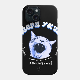 sleepy yawn Phone Case