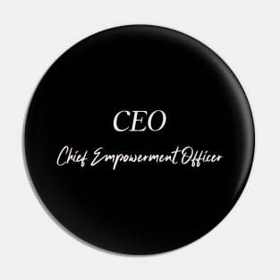 CEO Chief Empowerment Officer Woman Boss Humor Funny Pin