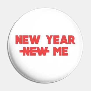 New year not new me Pin