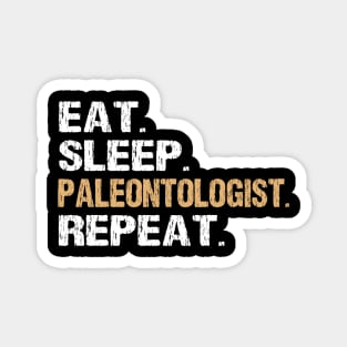 Paleontologist Paleontology Repeat Fathers Day Gift Funny Retro Vintage Magnet