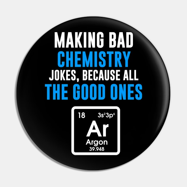 Making Bad Chemistry Jokes, Because All Good Ones Are Gone Pin by Bhagila