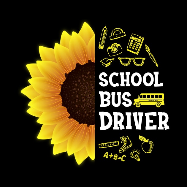 Sunflower School Bus Driver Shirt Teacher Student Kid Back To School by hardyhtud