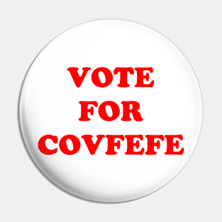 Vote For Covfefe Pin