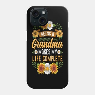 Being A Grandma Makes My Life Complete Phone Case