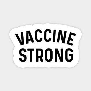 Vaccine Strong Coronavirus Magnet