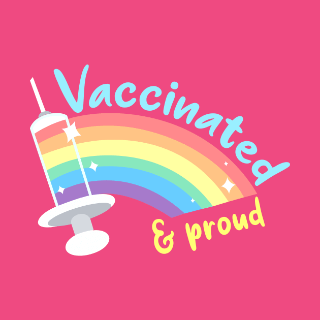 Vaccinated & proud by HoneyLiss