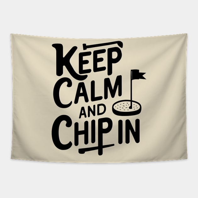 Keep Calm and Chip In Golfer Tapestry by FontFleet