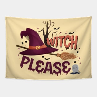 Witch Please Funny Halloween Tapestry