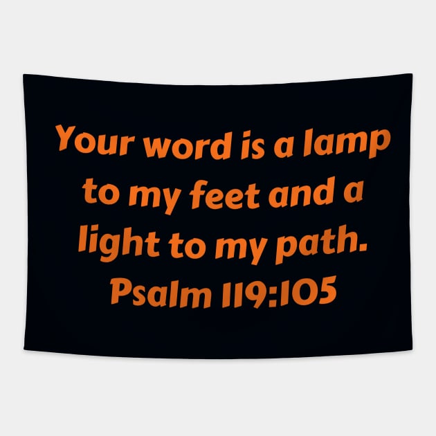 Bible Verse Psalm 119:105 Tapestry by Prayingwarrior