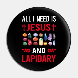 I Need Jesus And Lapidary Lapidarist Pin