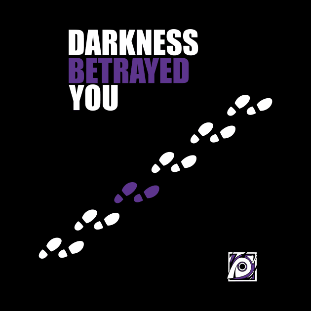 Darkness Betrayed You by cleverlynot