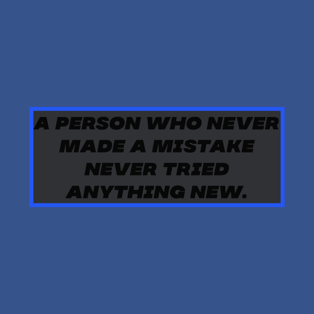 Make mistakes 4 by Motivational.quote.store