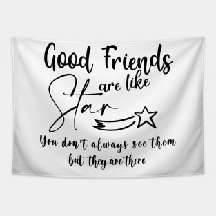 Good Friends are like Star Best Friend Gift Tapestry