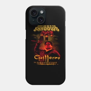 Guillermo The Vampire Slayer Phone Case