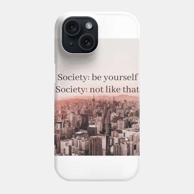 Society Phone Case by McCAYz