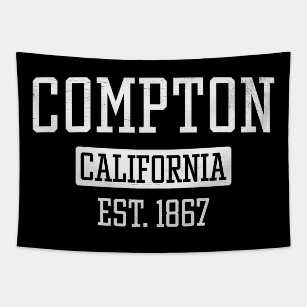 Compton California Est. 1867 - Gangsta Rap Los Angeles Hip Hop Tapestry by mBs