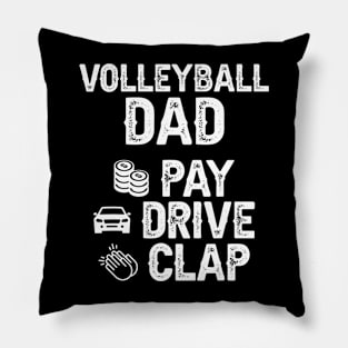 Volleyball Dad Pay Drive Clap Dad Of A Volleyball Player Dad Pillow