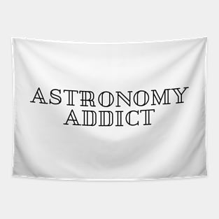 Astronomy Addict Tapestry