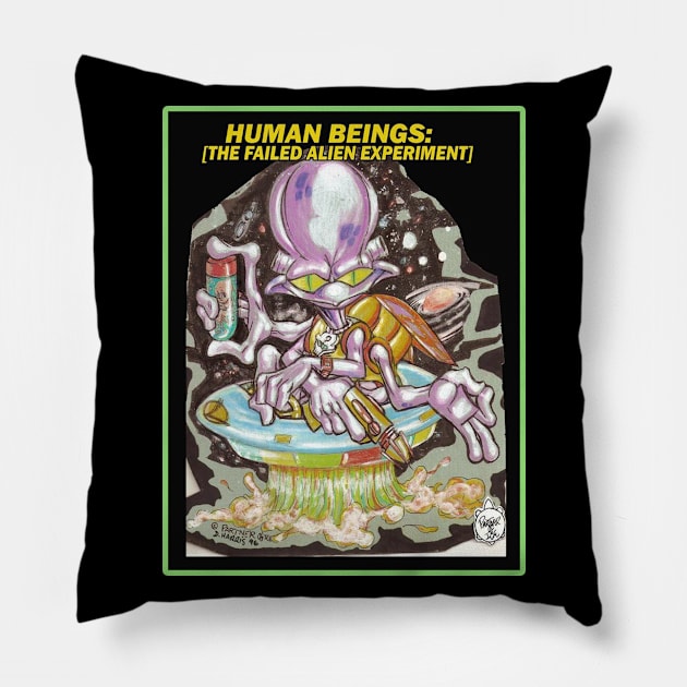 FAILED ALIEN EXPERIMENNT Pillow by DHARRIS68