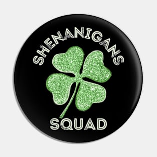 Shenanigans Squad - St Patricks day Pin