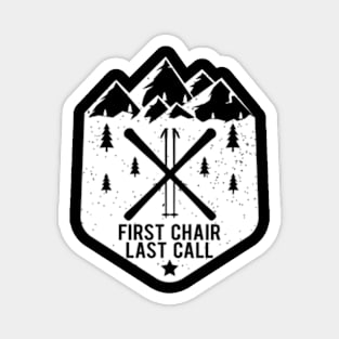 Chair Last Call Winter Snow Mountain Skier Magnet