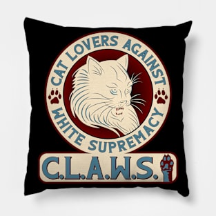 C.L.A.W.S. - Cat Lovers Against White Supremacy Pillow