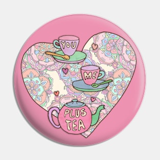 You, me, plus tea. Pin