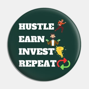 Hustle Earn Invest Repeat Pin