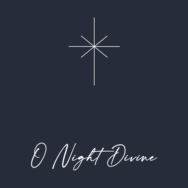 O Night Divine Minimalist - Dark by Morgan Jane Designs