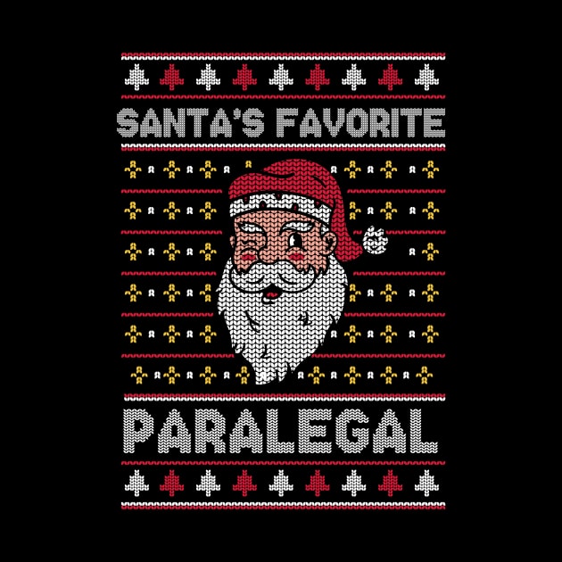 Santa's Favorite Paralegal // Funny Ugly Christmas Sweater // Paralegal Holiday Xmas by Now Boarding