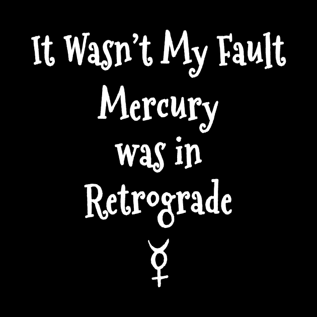 Mercury Retrograde's Fault Cheeky Witch® by Cheeky Witch