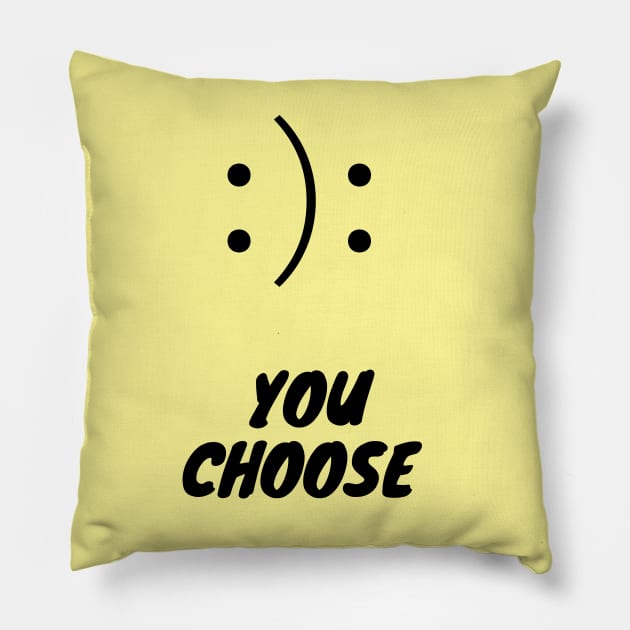 Happy or sad - you choose Pillow by Lionik09