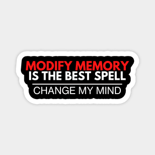 Modify Memory Is The Best Spell - DnD Quote Magnet