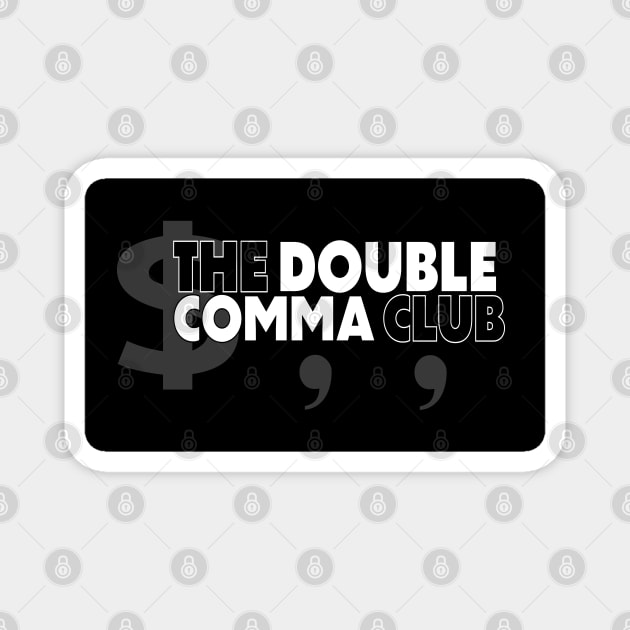 The Double Comma Club Magnet by The Double Comma Club