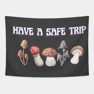 Have a Safe Trip Magic Mushroom Tapestry