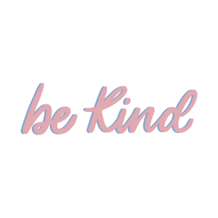 Be kind T-Shirt