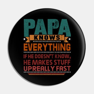 papa knows everything Pin