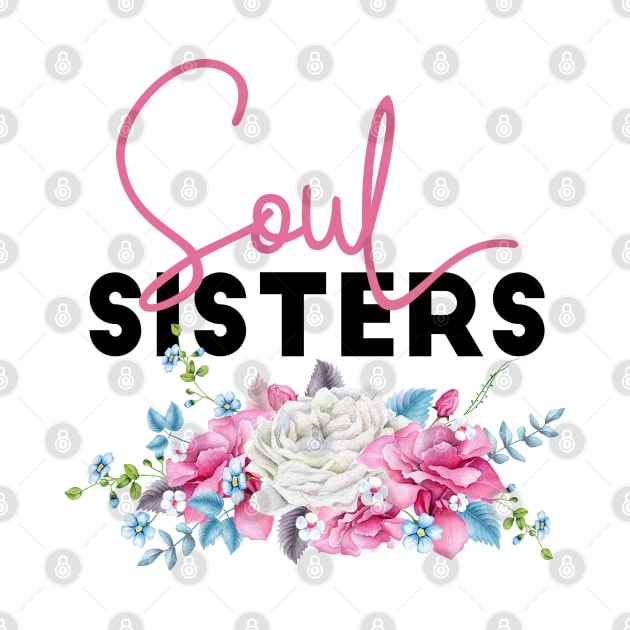 Soul Sisters Floral by TheBlackCatprints