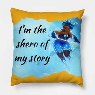 I'm the shero Pillow