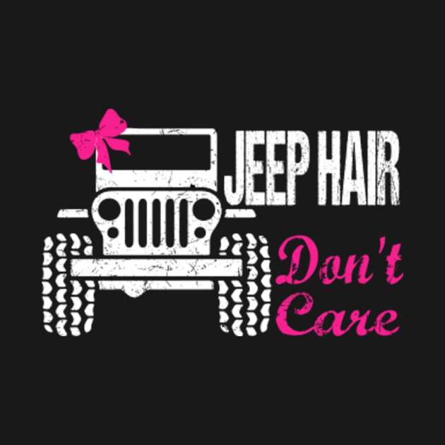 jeep-hair don't care cute ribbon jeep-girl jeep-women - Jeep Hair Dont