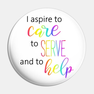 Nurse Care, Serve, Help Pin