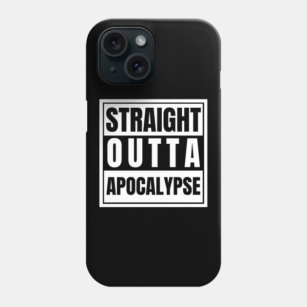 Straight Outta Apocalypse Phone Case by nathalieaynie