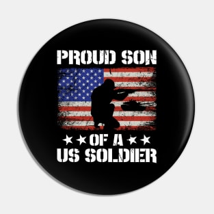 Proud Son Of A Us Soldier Pin