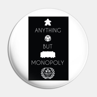 Anything but Monopoly Negative (Light Shirts) Pin