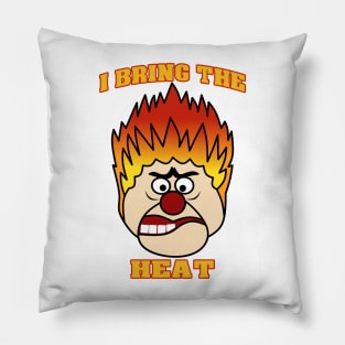 i bring the heat Pillow