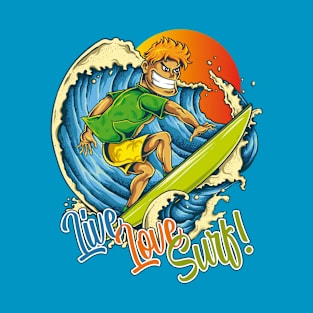 Live Love Surf! T-Shirt