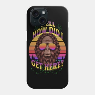 How Did I Get Here? Phone Case