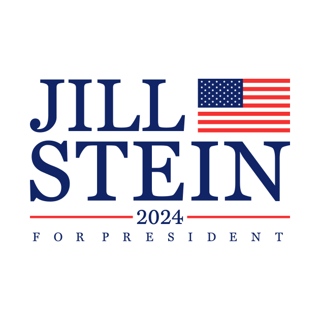 Jill Stein 2024 For Presodent by idjie