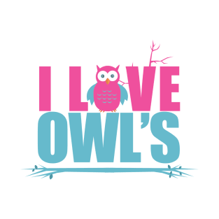 I love Owls T-Shirt