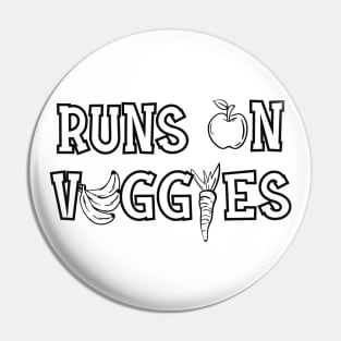 Vegetarian - Runs on veggies Pin